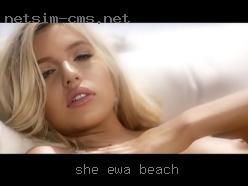 She  understands you have desires in Ewa Beach also.